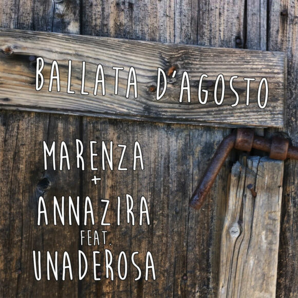 “Ballata d’Agosto”: esce oggi l’album scritto e prodotto da Vincenzo De Masi, interpretato da Marenza e Annazira in collaborazione con Unaderosa