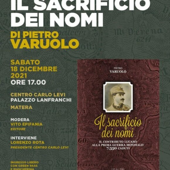 Matera, il 18 dicembre Altrimedia Edizioni presenta nel Centro Carlo Levi “Il sacrificio dei nomi. 7350 caduti: il contributo lucano alla Prima Guerra Mondiale” di Pietro Varuolo