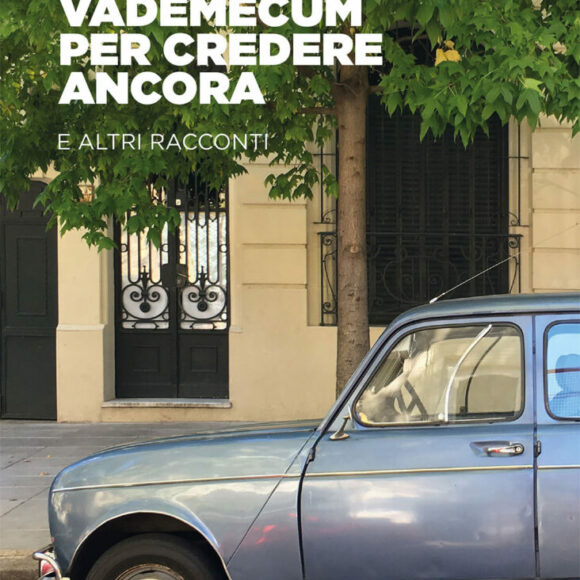 “Vademecum per credere ancora e altri racconti” di Rocco Carella. Nuova pubblicazione targata Altrimedia Edizioni