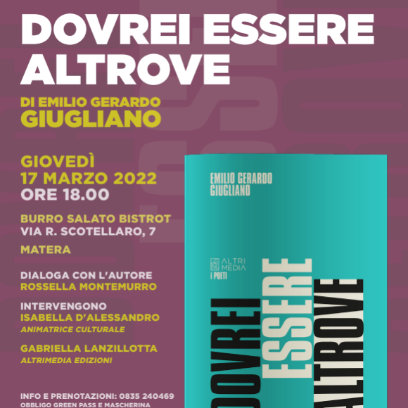 Giovedì 17 marzo a Matera da “Burro salato bistrot” presentazione della nuova raccolta di poesie di Emilio Gerardo Giugliano “Dovrei essere altrove”