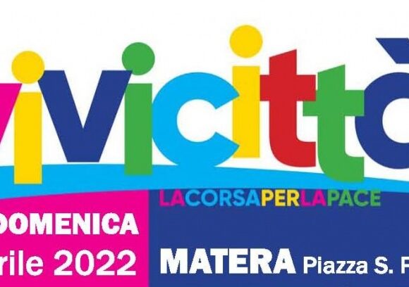 Vivicittà 2022: domenica 3 aprile è in programma l’appuntamento lucano per le vie della città di Matera