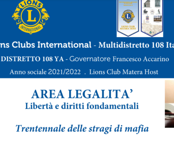 Nella Città dei Sassi “Trentennale delle stragi di mafia”, convegno del Lions Club Matera Host