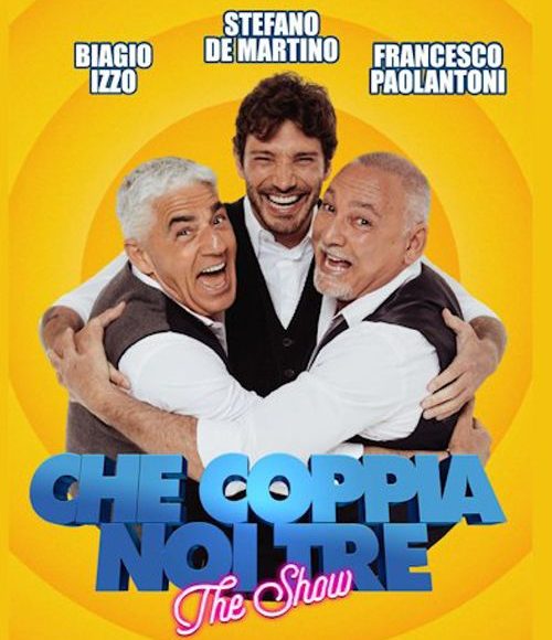 Matera, il 30 luglio nel Parco del Castello Tramontano spettacolo “Che coppia noi tre – The show” con Biagio Izzo, Francesco Paolantoni e Stefano De Martino