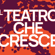 Matera: a febbraio torna “Il teatro che cresce”, la rassegna di teatro contemporaneo di IAC – Centro Arti Integrate